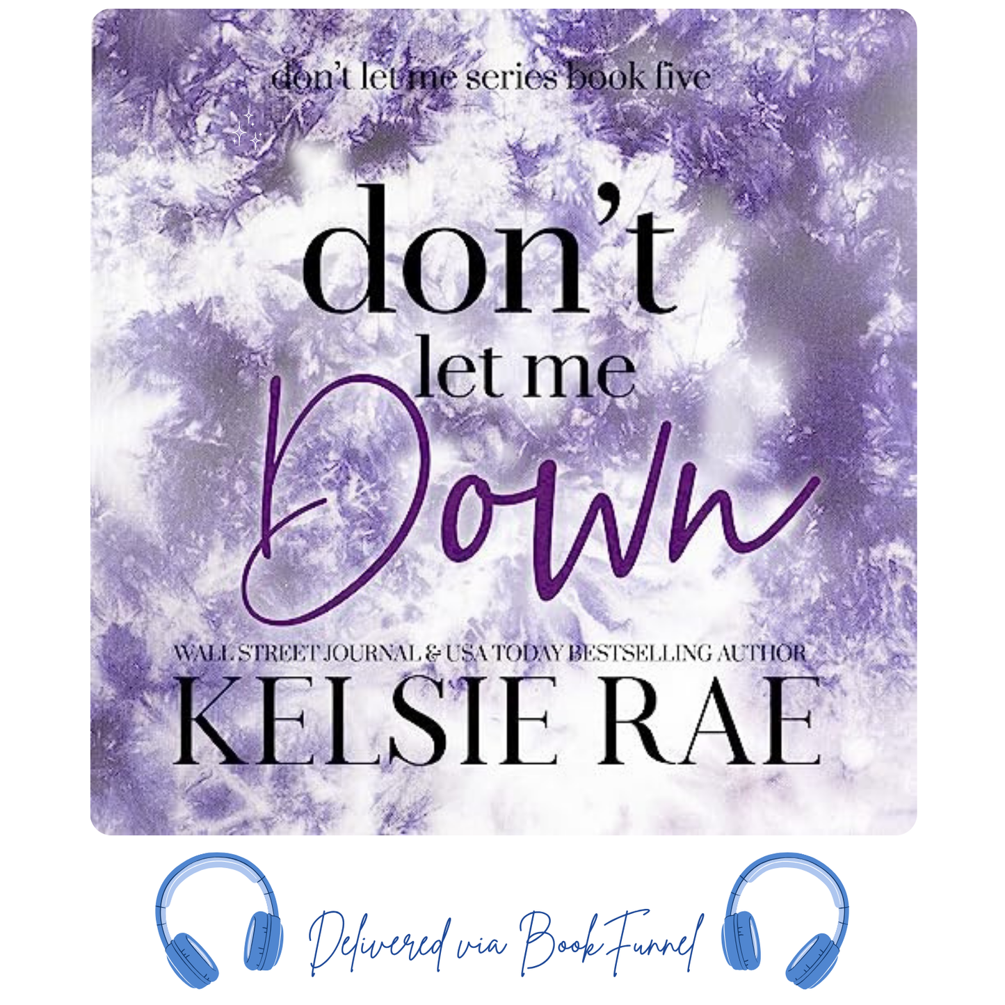 Promotional image for Kelsie Rae Don't Let Me Down Audiobook