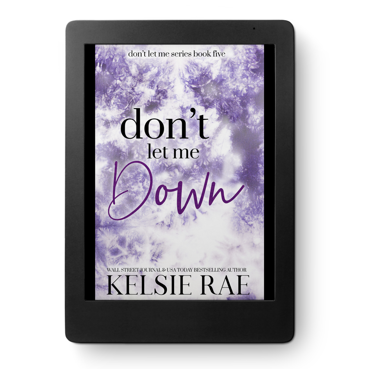Promotional image for Kelsie Rae Don't Let Me Down ebook