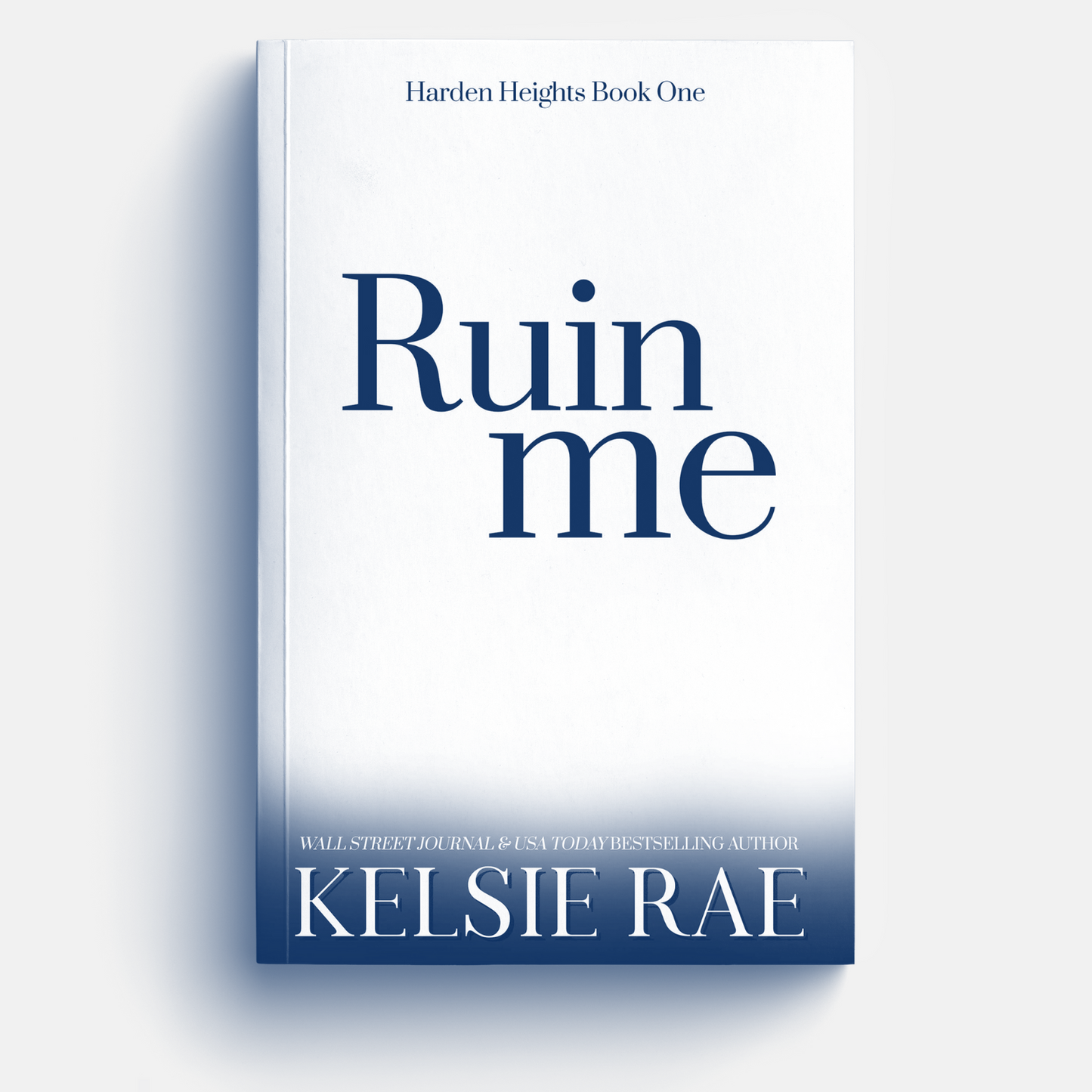 Preorder: Ruin Me - Harden Heights Book One