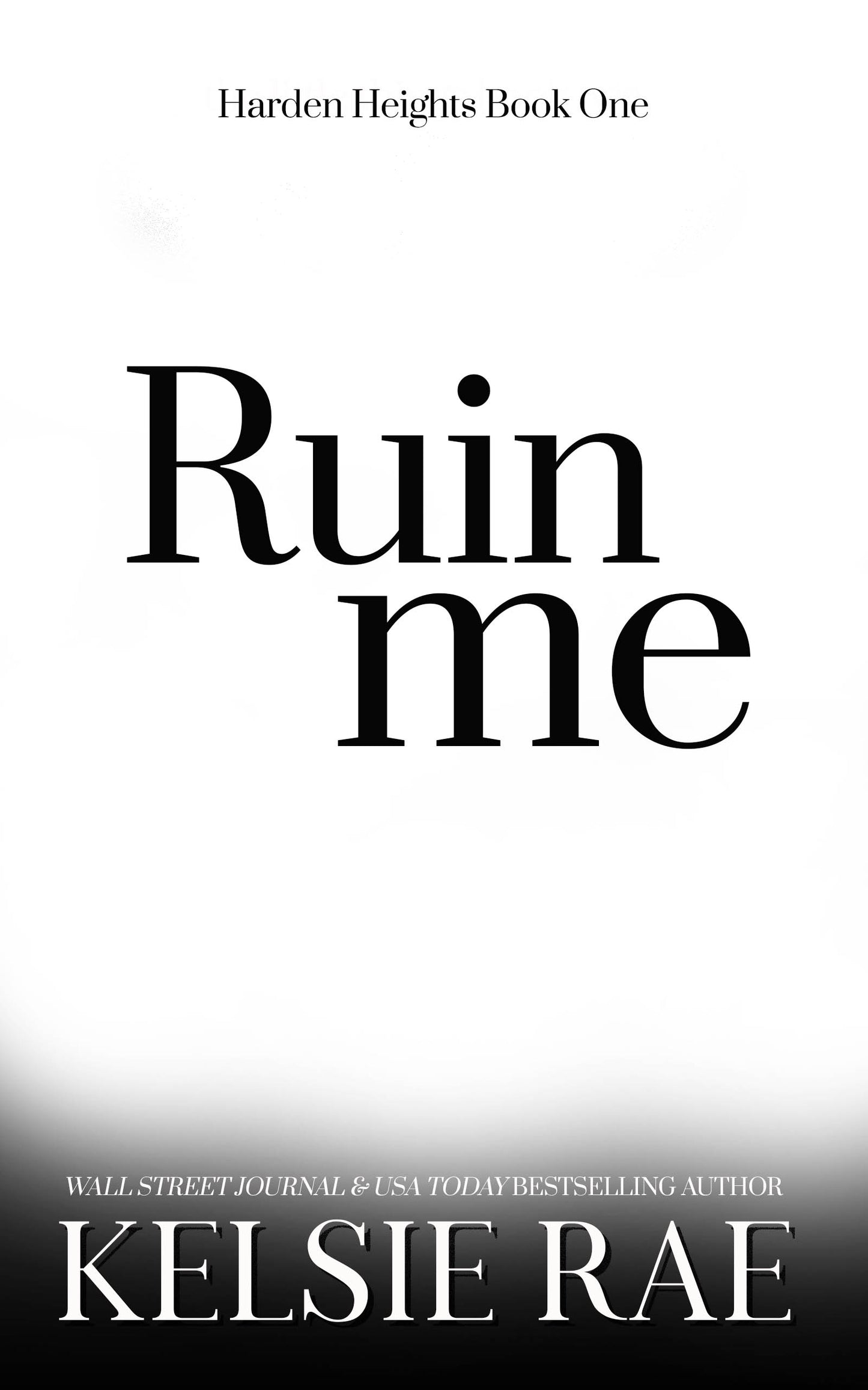Preorder: Ruin Me - Harden Heights Book One