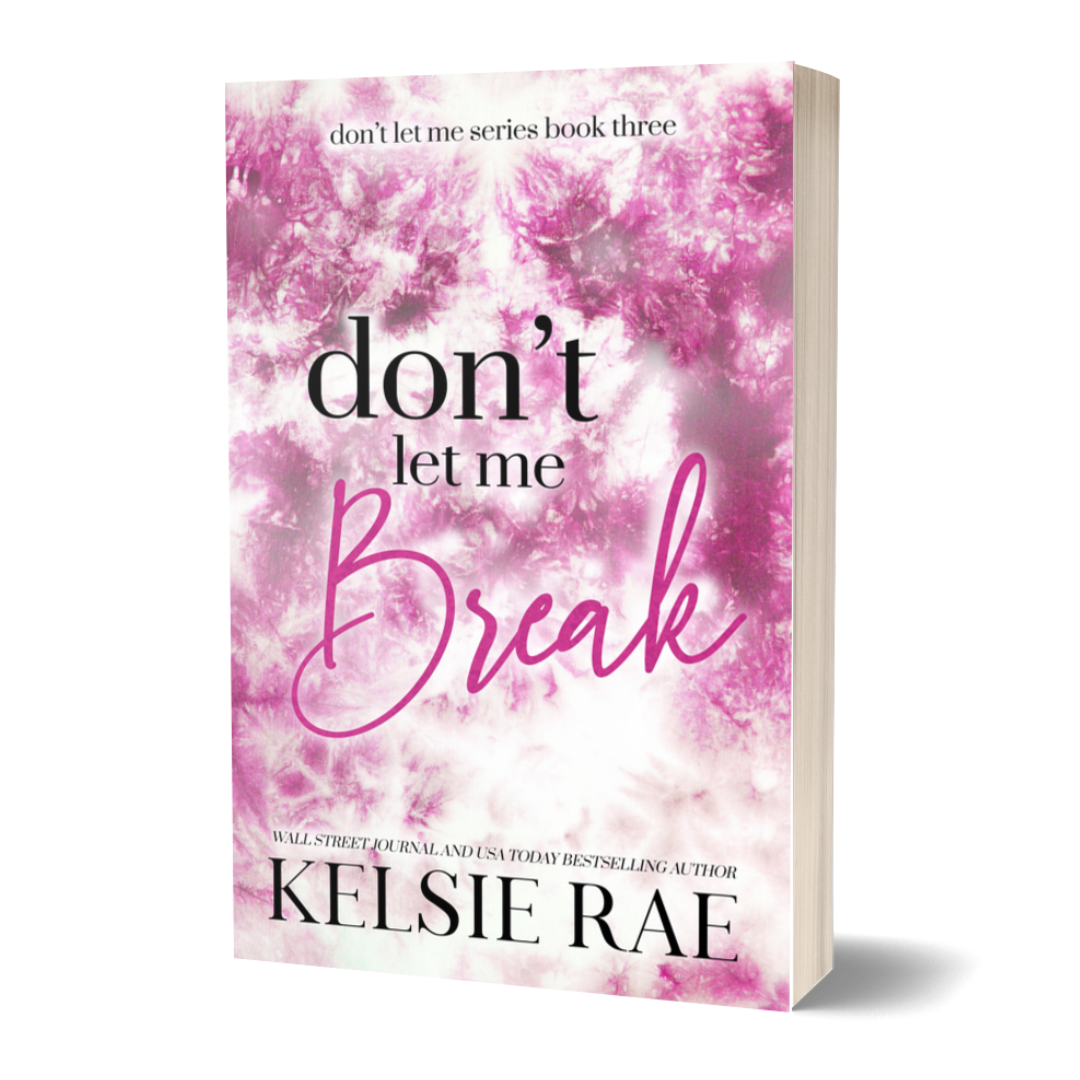 Don't Let Me Break - Paperback Only