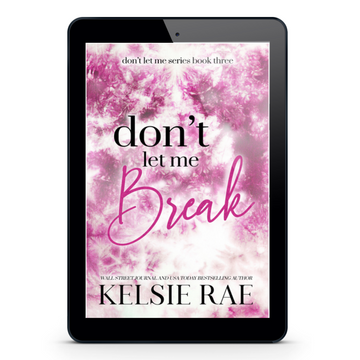 Don't Let Me Break