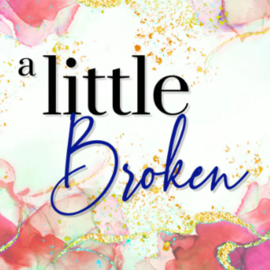 A Little Broken