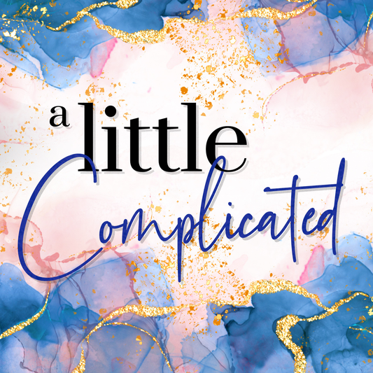 A Little Complicated