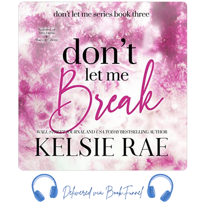 Don't Let Me Break
