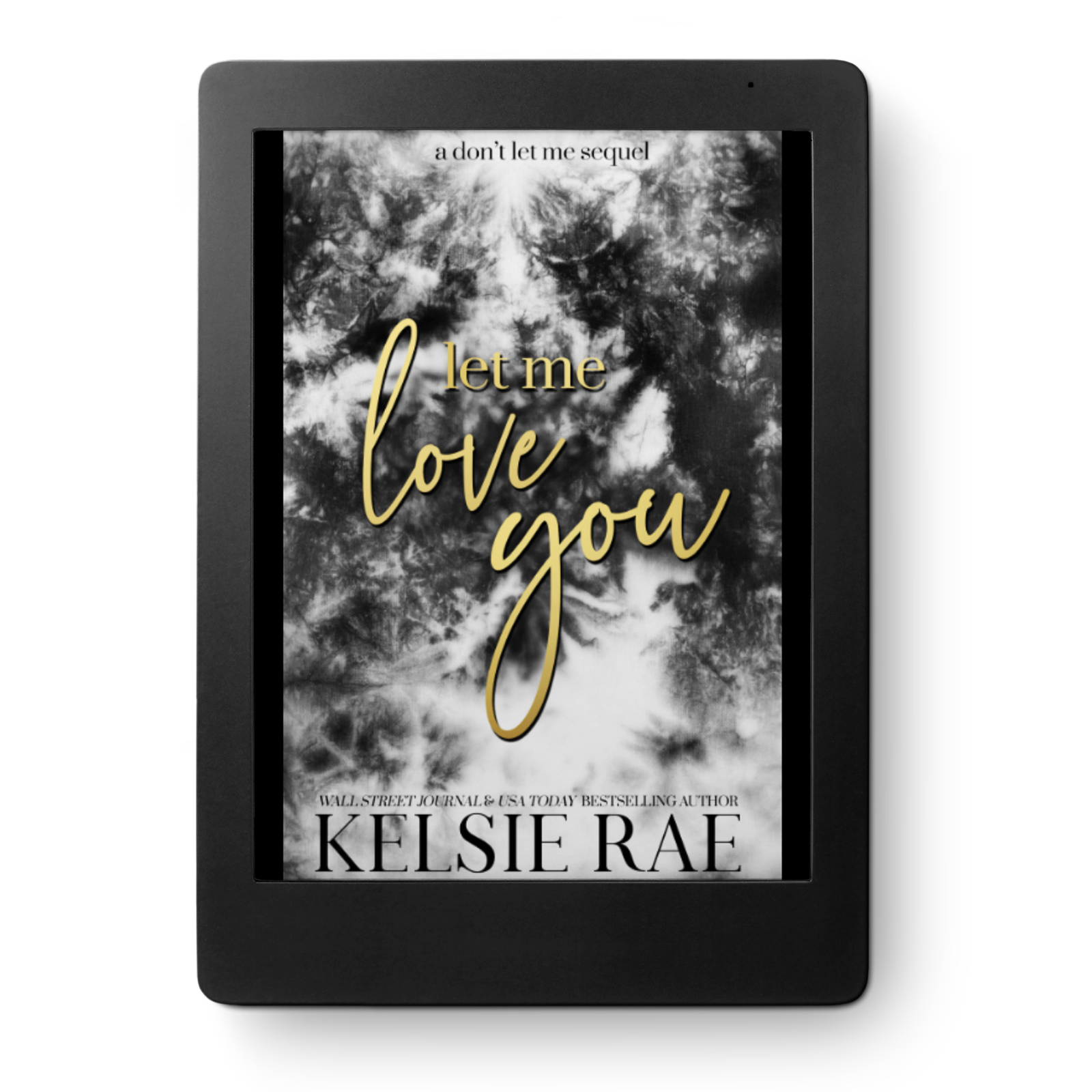 Let Me Love You – Author Kelsie Rae