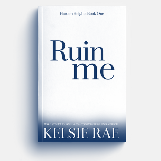 Preorder: Ruin Me - Harden Heights Book One