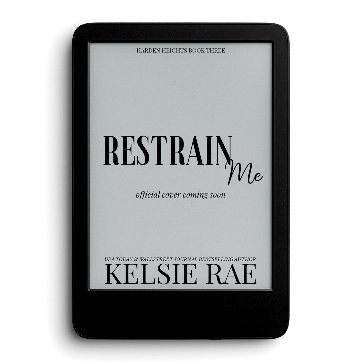 Preorder: Restrain Me - Harden Heights Book Three