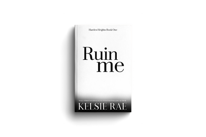 Preorder: Ruin Me - Harden Heights Book One