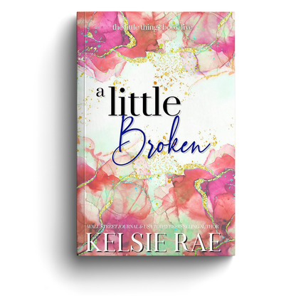 Steamy Rockstar Romance: A Little Broken by Kelsie Rae