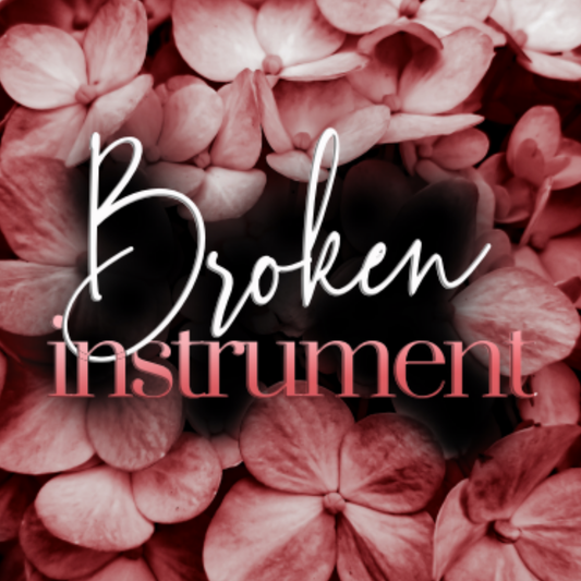 Broken Instrument
